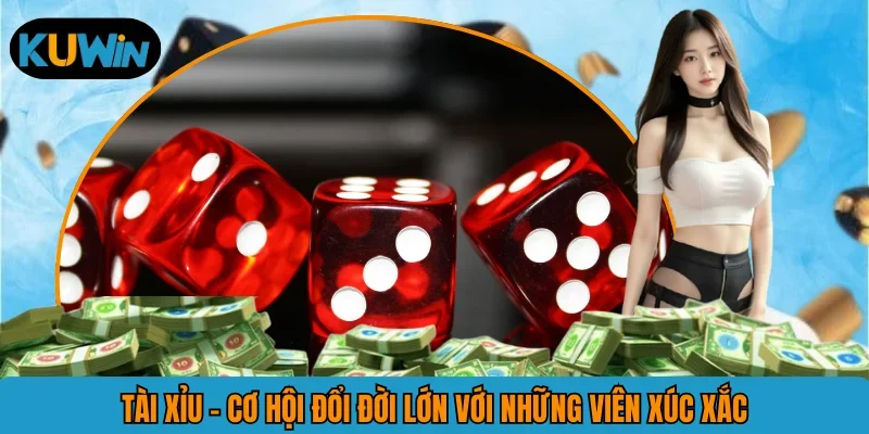 Tài Xỉu - Game May Rủi Hay Chiến Thuật Thông Thái?